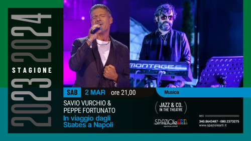 SAVIO VURCHIO & PEPPE FORTUNATO "In viaggio dagli States a Napoli"