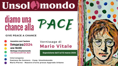 Visioni d'autore: "Diamo una chance alla Pace"