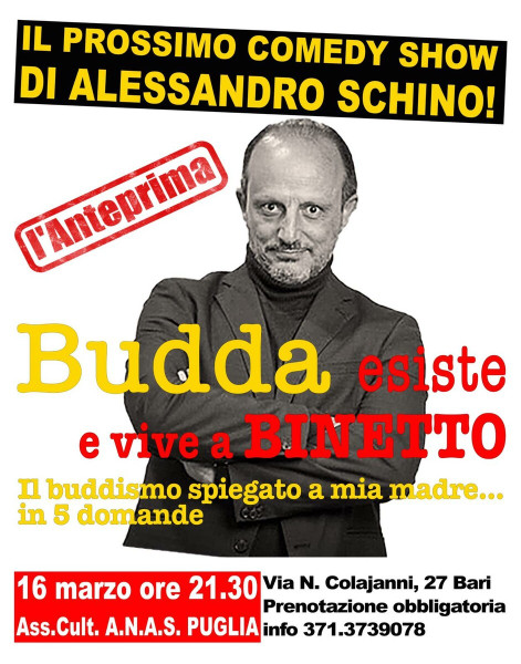 BUDDA esiste e vive a Binetto (il buddismo spiegato a mia madre, in 5 domande) ANTEPRIMA del prossimo ComedyShow di Alessandro SCHINO
