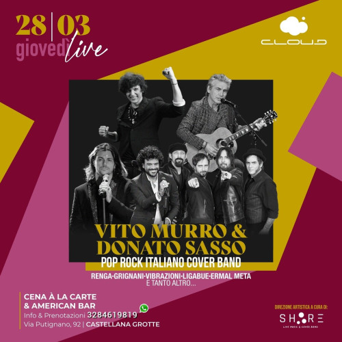 Donato Sasso e Vito Murro - Il pop rock italiano live at Cloud