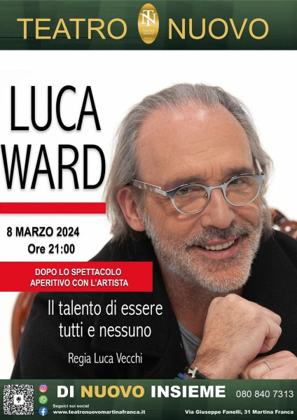 Luca Ward in: "Il talento di essere tutti e nessuno"