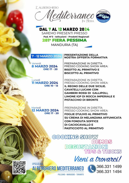 Cooking show, degustazioni e info point dell'Alberghiero Mediterraneo, presso la fiera PESSIMA di Manduria, dal 7 al 12 marzo.