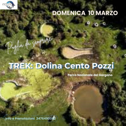 PERCORSO NATURALISTICO: Dolina Cento Pozzi-Pn del Gargano