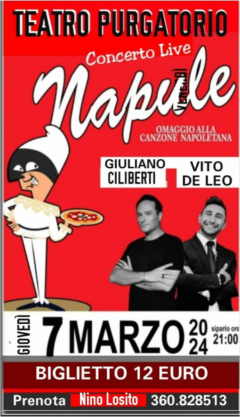 Non c'è due senza tre!! Questa volta Giuliano Ciliberti e Vito Le Leo ritornano inseme in un gran concerto per omaggiare la canzone napoletana  - Giovedi 7 Marzo h. 21:00