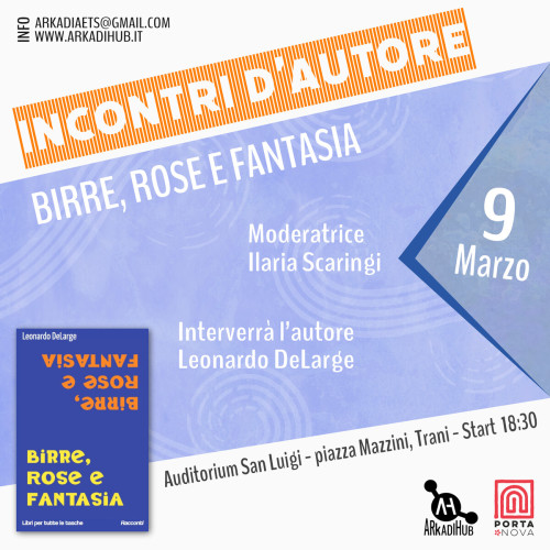 incontri d'autore: Leonardo De Large presenta Birre, Rose e Fantasia