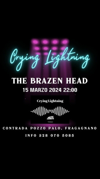 CRYING LIGHTNING AL BRAZEN HEAD
