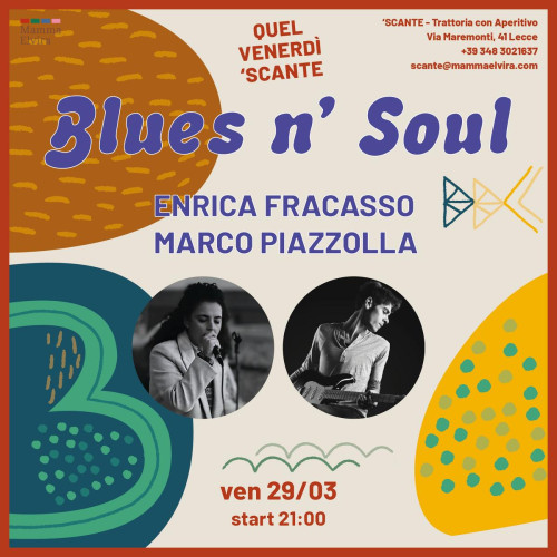 Quel Venerdì 'Scante Blues'n Soul con Enrica Fracasso e Marco Piazzolla