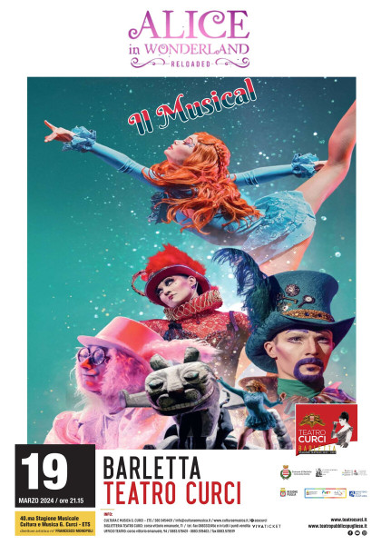 ALICE IN WONDERLAND UN FAVOLOSO MUSICAL CON GLI ARTISTI DEL THEATRE  ELYSIUM  DI KIEV IL 19 MARZO PER LA 40.MA STAGIONE MUSICALE  DI CULTURA E MUSICA G. CURCI  ETS  PRESSO IL TEATRO CURCI DI BARLETTA IL 19 MARZO
