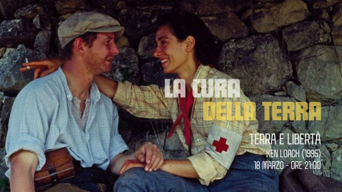 La cura della terra #1 - Terra e libertà (Ken Loach, 1995)