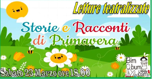 STORIE E RACCONTI DI PRIMAVERA Lettura teatralizzata