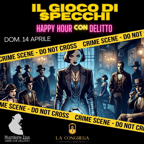HAPPY HOUR CON DELITTO -IL GIOCO DI SPECCHI