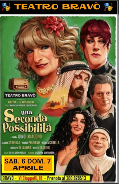 Continuano per tutti i Week End di Aprile le repliche della comicissima commedia di "Pupetta e le Bataglere al TEATRO BRAVO'