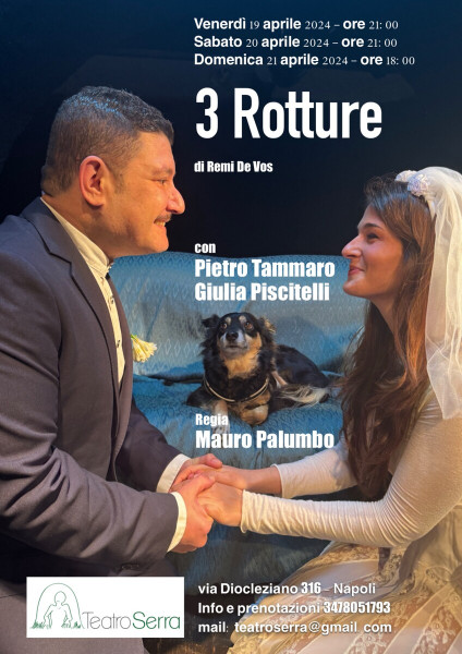 Al Teatro Serra "3 Rotture" storia di una coppia in crisi