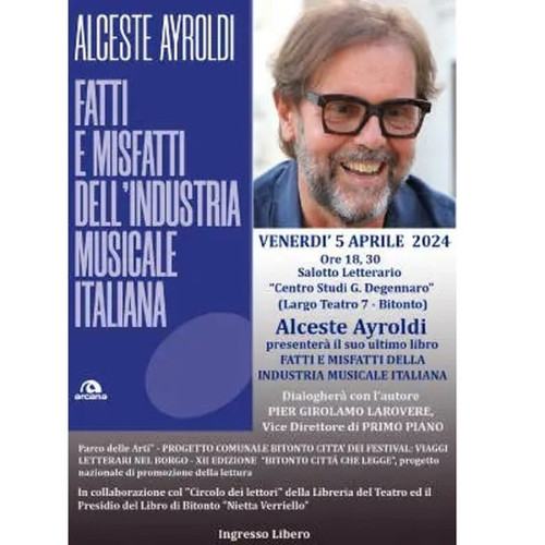 Alceste Ayroldi presenta "Fatti e misfatti dell'industria musicale italiana"