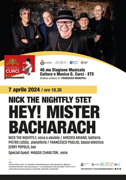 GRANDE ATTESA PER  HEY! MISTER BACHARACH  CON NICK THE NIGHTFLY 5TET Si preannuncia il tutto esaurito per il concerto organizzato  da Cultura e Musica G. Curci ETS presso il Teatro Curci di Barletta