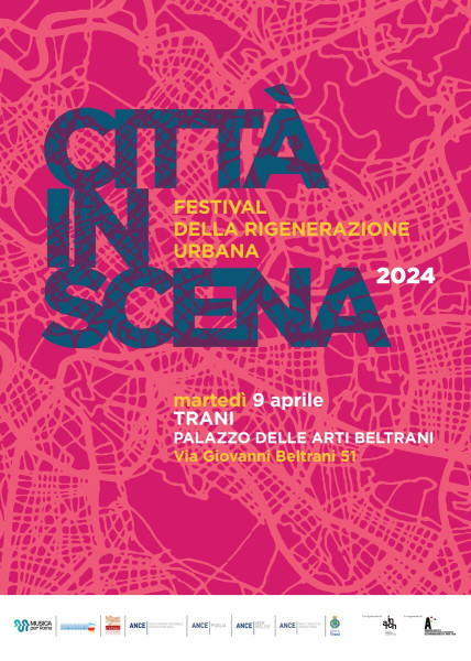 Città in scena 2024 - Festival della rigenerazione urbana