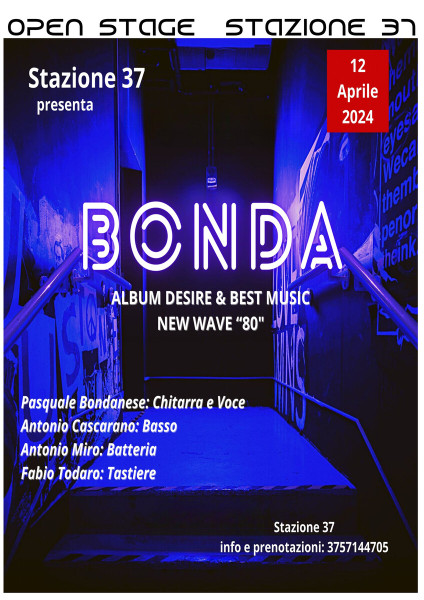 Taranto | OPEN STAGE: BONDA musica new wave 80