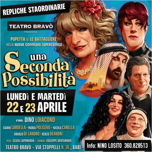 2 Repliche straordinarie Lunedì  22 e Martedì 23  Aprile per la Commedia più comica dell'anno di Pupetta e le Battagliere al Teatro Bravo'.