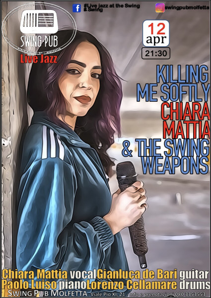 Live jazz - Chiara Mattia & The Swing Weapons - Killing me softly