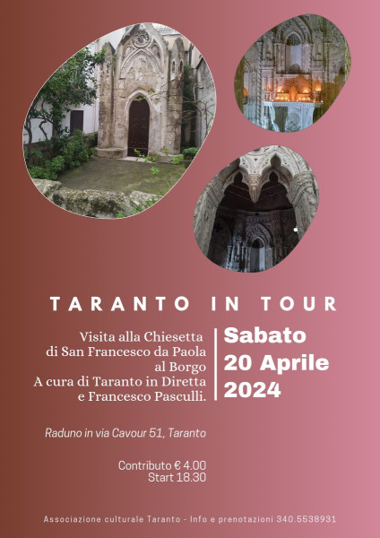 Taranto In Tour: Sabato 20 aprile, visita alla Chiesetta Neogotica di San Francesco da Paola