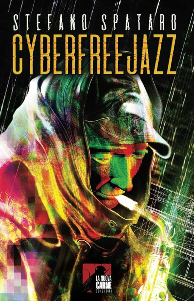 "Cyberfreejazz", Stefano Spataro ospite di IAGGI LETTERARI NEL BORGO