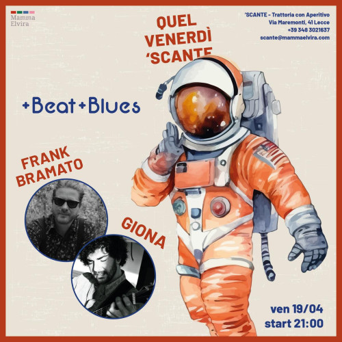 Quel Venerdì 'Scante: +Blues+Beat con Frank Bramato e Giona