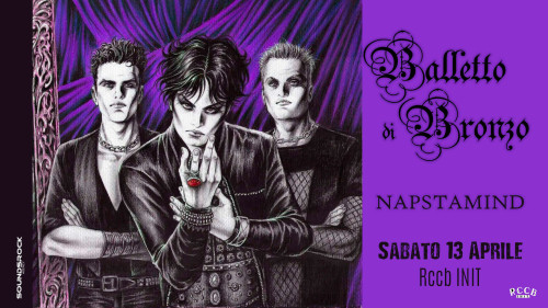 Balletto di Bronzo in concerto - Opening: Napstamind