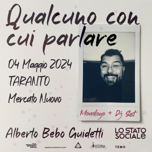 Alberto Bebo Guidetti (Lo Stato Sociale) - Qualcuno di cui parlare, monologo + Dj Set