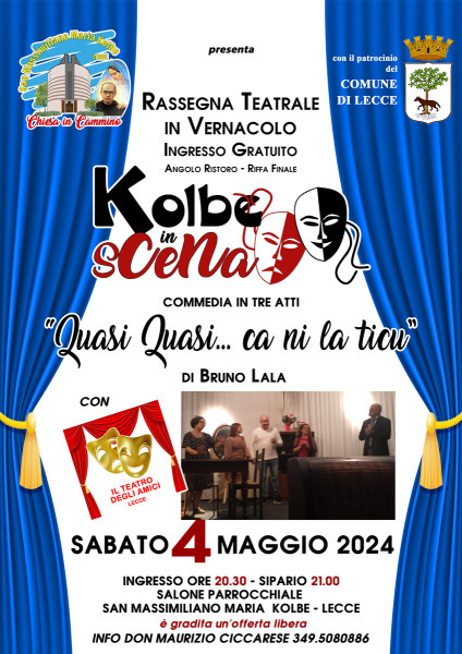 Kolbe on stage commedia "Quasi Quasi... ca ni la ticu"