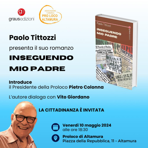 Paolo Tittozzi presenta il suo INSEGUENDO MIO PADRE