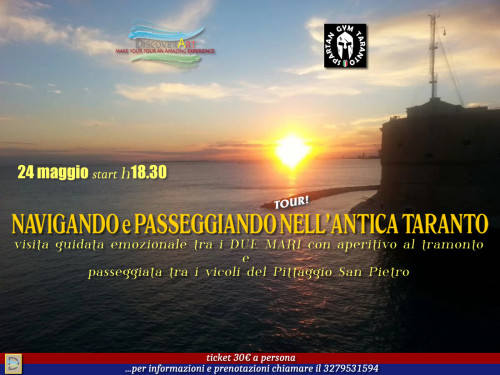 NAVIGANDO e PASSEGGIANDO NELL'ANTICA TARANTO - visita guidata emozionale con aperitivo al tramonto