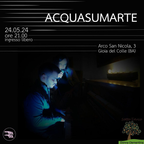 Acquasumarte live Sotto l'Arco