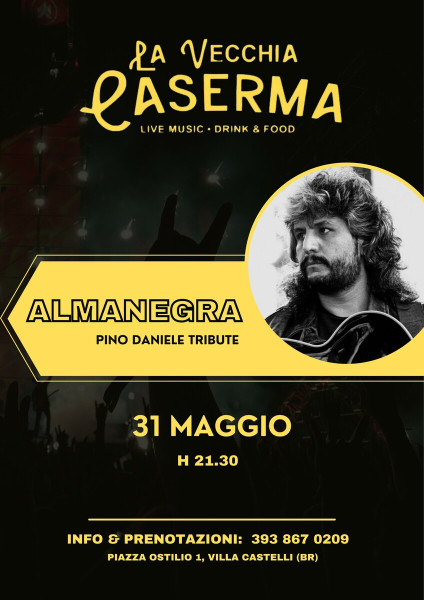 Villa Castelli – ALMANEGRA Pino Daniele Tribute Band alla VECCHIA CASERMA