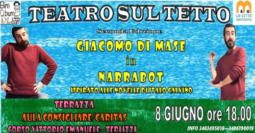 NARRABOT di e con Giacomo Di Mase per Teatro sul Tetto