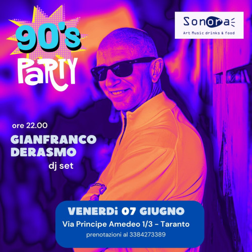 90 s Party: Gianfranco Derasmo dj set