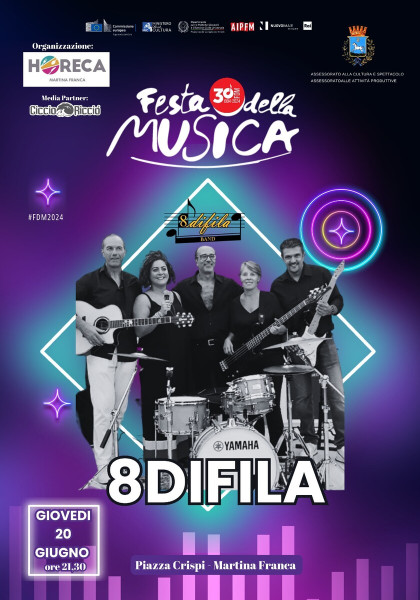 FESTA DELLA MUSICA EUROPEA 2024 MARTINA FRANCA 8DIFILA #LIVE@Piazza Crispi-Martina Franca