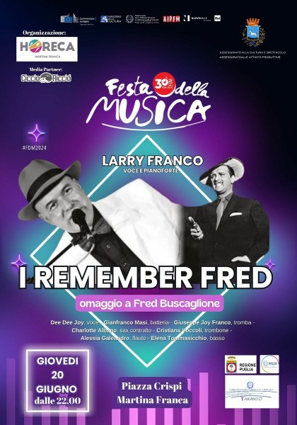 FESTA DELLA MUSICA EUROPEA 2024 MARTINA FRANCA I Remember Fred - Omaggio a Fred Buscaglione #LIVE@Piazza Crispi-Martina Franca (Ta)