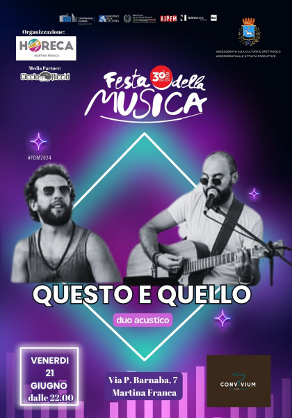 FESTA DELLA MUSICA EUROPEA 2024 MARTINA FRANCA Questo e Quello #LIVE@Convivium-Martina Franca (Ta)