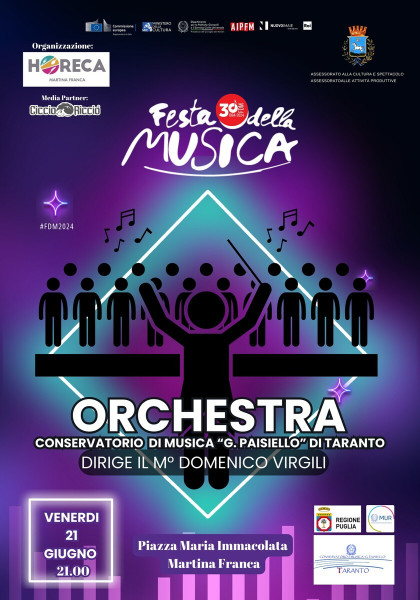 FESTA DELLA MUSICA EUROPEA 2024 MARTINA FRANCA (Ta) Orchestra Conservatorio di Musica G.Paisiello di Taranto@Piazza Maria Immacolata-Martina Franca (Ta)