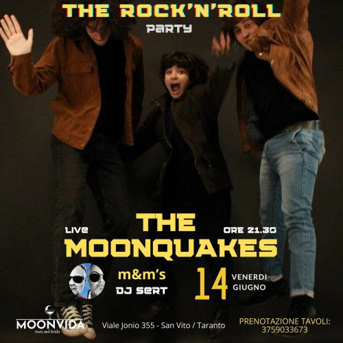 The Rock'n'Roll Party con The Moonquakes live + m&m's dj sert
