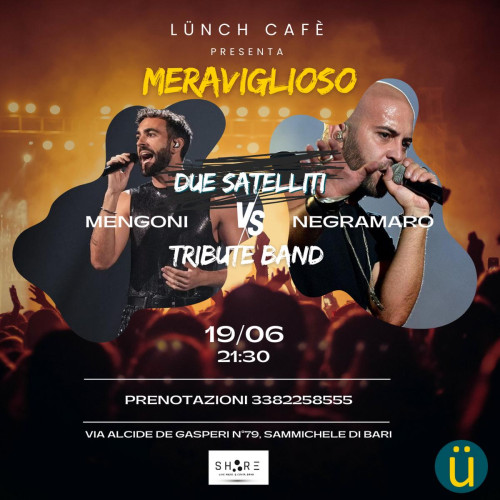 Due Satelliti - Mengoni vs Negramaro tribute band live at Lunch Café