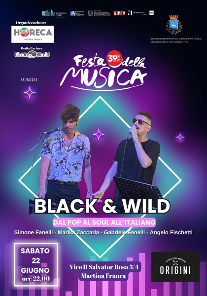 Martina Franca – Festa Della Musica Europea Martina Franca – TA  Black&wild #LIVE@Origini-Martina Franca (Ta)