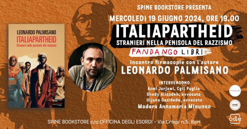 Leonardo Palmisano presenta  ITALIAPARTHEID - Stranieri nella penisola del razzismo