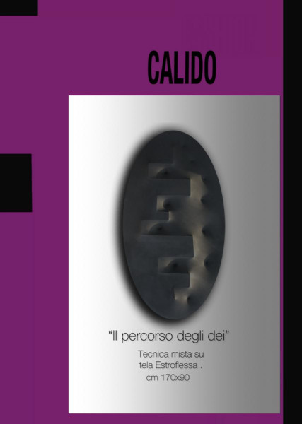 Margutta Design ospita D In Art|edizionezeroquattro - Percepire lo Spazio, mostra personale di Calido