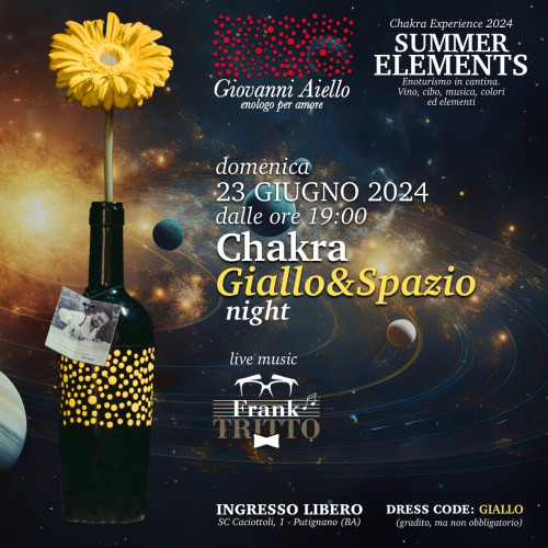 Chakra night: Giallo&Spazio. Vino, cibo, musica e divertimento