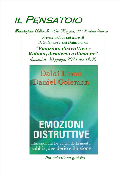 Presentazione del libro di D. Goleman e  del Dalai Lama  “Emozioni distruttive  - Rabbia, desiderio e illusione”
