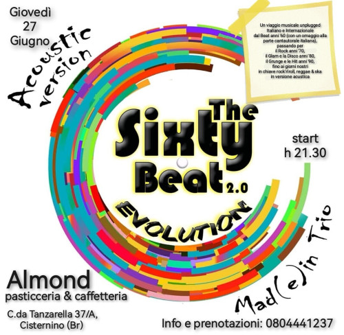 The Sixty Beat 2.0 EVOLUTION acoustic version Mad(e) in Trio #LIVE@Almond-Cisternino (Br)