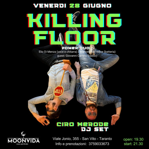 Killing Floor live / Ciro Merode dj set