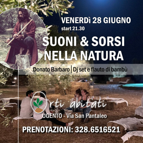 Suoni & sorsi nella natura - dj set e flauto di bambù nell'orto