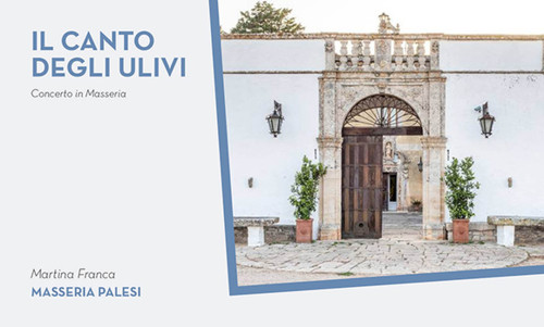 Martina Franca – Il canto degli Ulivi – Festival Valle D&apos;Itria